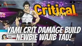 NEWBIE WAJIB TAU YAMI CRIT DAMAGE BUILD DESTROY PVP DAN PVE!! - BLACK CLOVER MOBILE