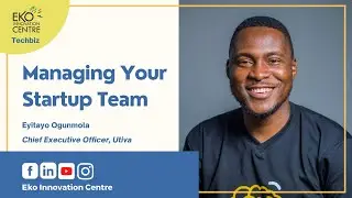 Managing Your Startup Team - TECHBIZ Webinar