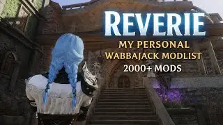 Reverie &ndash; My Personal Skyrim Modlist | Ultra Modded Showcase