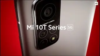 Xiaomi Mi 10T Pro 5G Official Video Commercial
