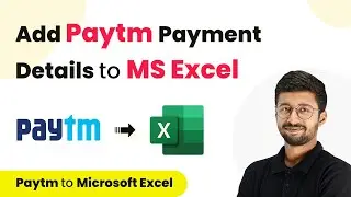 How to Automatically Add Paytm Payment Details to Microsoft Excel