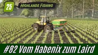 LS25: Vom Habenix zum Laird  #82: D&uuml;ngeauftrag am Ende der Welt [Highlands Fishing * deutsch]