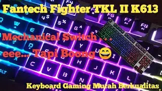 Keyboard Gaming FANTECH FIGHTER TKL K613
