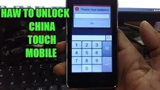 Haw to unlock chaina touch mobile (SPD 6531A CPU)