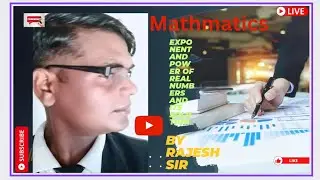 Number system ... rules of exponent and power for real numbers..by Rajesh sir..