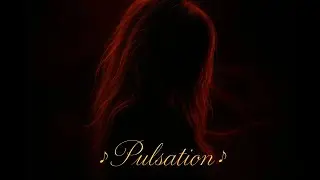 ♪ 𝒫𝓊𝓁𝓈𝒶𝓉𝒾𝓸𝓃 ♪ /Temptation