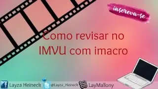Como Revisar no IMVU (Com Imacro)