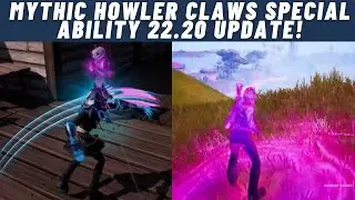 NEW Howler Claws Mythic Weapon & Mythic Ability Gameplay 22.20 Update!