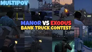 Exodus/HabibiMC Contest Manor's Bank Truck At The Docks | MultiPOVs | NOPIXEL 4.0 GTA RP