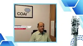 Lt. Gen. Dr. S.P. Kochhar, DG, COAI reflects on three decades of mobile telephony in India
