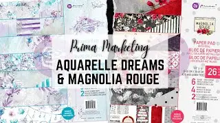 Prima Aquarelle Dreams & Magnolia Rouge Collections Walkthroughs