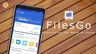 Files Go - Everything You Need to Know [Hindi]