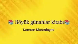 Böyük günahlar kitabı silsilə dərs kamran Mustafayev (06.01.2026) YENİ @Kamran.mustafayev 