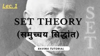 Set Theory | History | Definition | Roaster Form | Set Builder Form | @RavinaTutorial