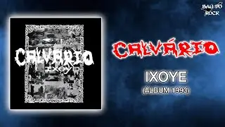 Calv&aacute;rio - IXOYE (&aacute;lbum 1993)