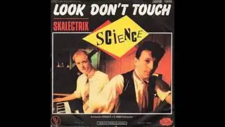 Science - Look Don't Touch (1980)