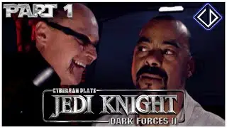 CyberDan Plays Jedi Knight: Dark Forces II (Part 1)