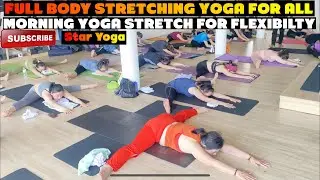 Full body stretch yoga | Star yoga | Tập yoga Việt Nam