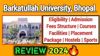 Barkatullah University Bhopal Review 2024 | Admission, Courses, Fees, Placement, Hostel, Facilities