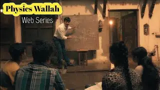 Physics Wallah | Web Series | Teacher Day | Dedication | Motivation | Inspiration | Lesson | Student