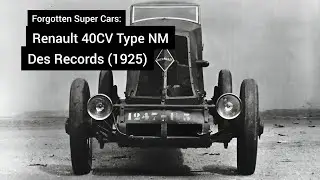 Forgotten Super Cars: Renault 40CV Type NM Des Records (1925)