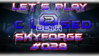 Let&acute;s Play Skyforge #28 - Open Beta - [eXklusive Inhalte von der Russischen OpenBeta]