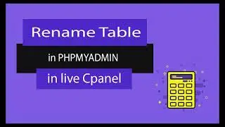 Rename Table Name in phpmyadmin in Live cPanel database