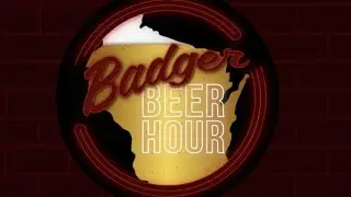 The Badger Beer Hour - August 2023