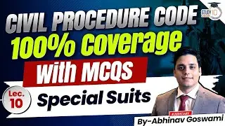 Civil Procedure Code Series | Lecture 10 | Special Suits | By Abhinav Goswami