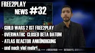 Guildwars 2 ist Free2Play, Overwatch Closed Beta, Lawbreaker Shooter - Free2Play News 2.0