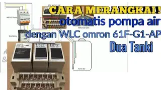 RANGKAIAN OTOMATIS POMPA AIR, dengan WLC 61F-G1-AP!!! WLC dua tanki
