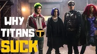 TITANS Season 1 Sucks