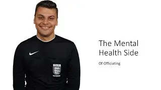 The Mental Health Side of Officiating with: Nathan Sherratt