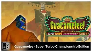 Guacamelee - STCE Part 10[any %][No commentary] 60FPS