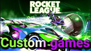 Rocket league Custom games and tournaments
