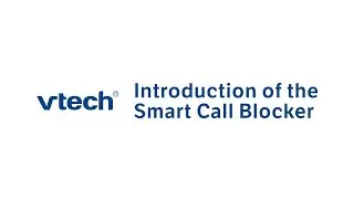 Introduction of the Smart Call Blocker by VTech