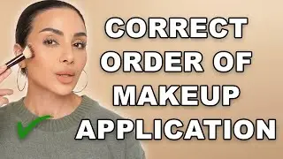 Correct Order Of Makeup Application Updated for 2026 | Nina Ubhi