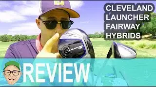 CLEVELAND LAUNCHER FAIRWAY AND HYBRID