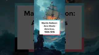 Manila Galleon: Asia Meets Americas, 1565-1815 #facts #history #historyfacts