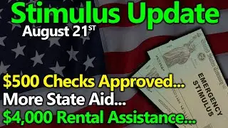 Second Stimulus Check & Stimulus Package Update: $500 Stimulus Checks Approved | New State Aid