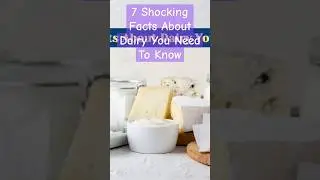 7 Shocking Facts About Dairy You Need To Know#Dairy  #Milk #Calcium #Lactose #Antibiotics #Caloric