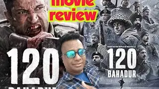 120 BAHADUR  ...... MOVIE REVIEW