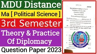 Mdu Ma Distance Theory & Practice of Diplomacy 3rd Semester Question Paper 2023 | Mdu Ma DDE Paper