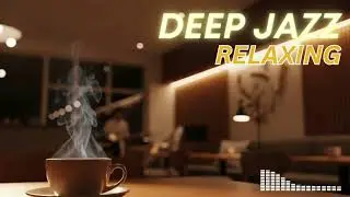 Burned Out? 🎧 This Deep Jazz Helps You Let Go