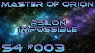 Master of Orion 1 S4 #003 - Psilon Impossible (Deutsch/German) Let's Play
