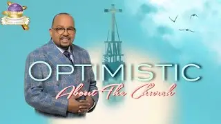I Am Still Optimistic About The Church (Ark Anniversary) - Bishop Alfred Owens [November 8, 2020]