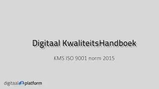 Digitaal KwaliteitsHandboek - ISO 9001:2015 - NEN 7510