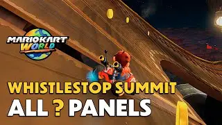 Mario Kart World - Whistlestop Summit All ? Panel Locations