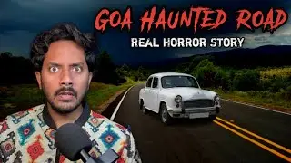 Goa Haunted Road Real Horror Story | Igorchem Bandh Road | Bhoot Ki Kahani | Bloody Satya