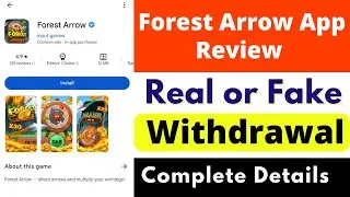 Forest Arrow App Real or Fake | Forest Arrow App Review | Forest Arrow App Withdrawal | Scam